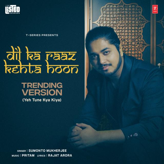 Dil Ka Raaz Kehta Hoon - Trending Version